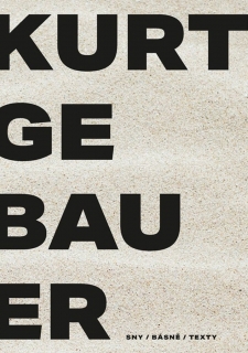 KURT GEBAUER - SNY / BÁSNĚ / TEXTY