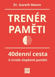 TRENÉR PAMĚTI - 40DENNÍ CESTA K TRVALE Z