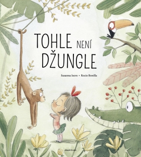 TOHLE NENÍ DŽUNGLE