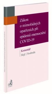 ZÁKON O MIMOŘÁDNÝCH OPATŘENÍCH PŘI EPIDEMII ONEMOCNĚNÍ CODID -19