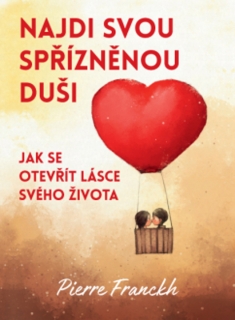 NAJDI SVOU SPŘÍZNĚNOU DUŠI