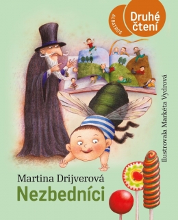 NEZBEDNÍCI