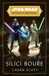 STAR WARS - VRCHOLNÁ REPUBLIKA - SÍLÍCÍ BOUŘE