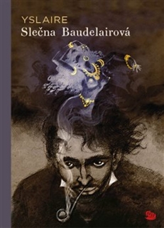 SLEČNA BAUDELAIROVÁ