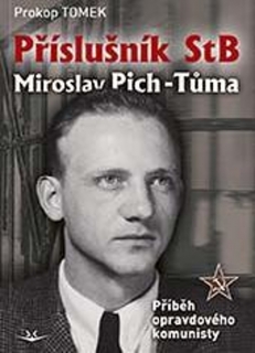 PŘÍSLUŠNÍK STB MIROSLAV PICH - TŮMA