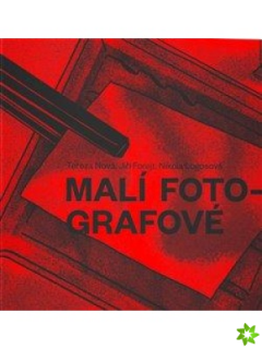 MALÍ FOTOGRAFOVÉ