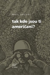 TAK KDE JSOU TI AMERIČANI?