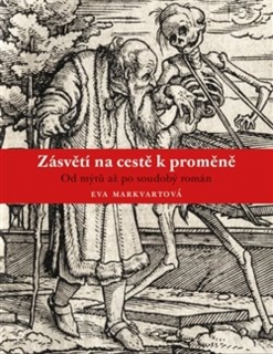 ZÁSVĚTÍ NA CESTĚ K PROMĚNĚ