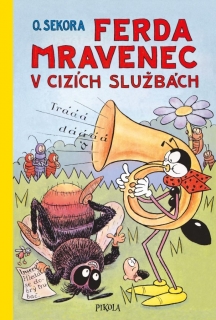 FERDA MRAVENEC V CIZÍCH SLUŽBÁCH-3.VYD.