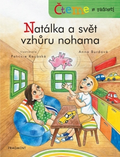 ČTEME S RADOSTÍ - NATÁLKA A SVĚT VZHŮRU NOHAMA