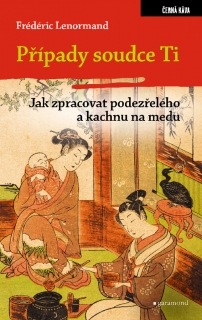 PŘÍPADY SOUDCE TI 22 JAK ZPRACOVAT PODEZŘELÉHO A KACHNU NA MEDU