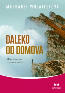 DALEKO OD DOMOVA - MAPA NA CESTU K NOVÉM