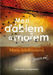 MEZI ĎÁBLEM A MOŘEM 3 DOGGERLAND
