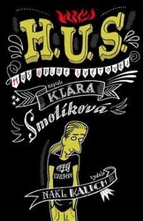 H. U. S. (HUS ÚPLNĚ SVĚTOVEJ) / 2.VYDÁNÍ