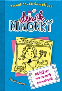 DENÍK MIMOŇKY 5 PŘÍBĚHY NEROZUMNÝ PORADKYNĚ