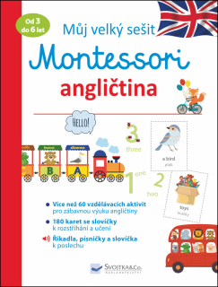 MŮJ VELKÝ SEŠIT MONTESSORI - ANGLIČTINA
