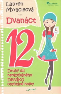 DVANÁCT-2.DÍL NEOBYČEJNÉHO DENÍKU OBYČEJNÉ HOLKY