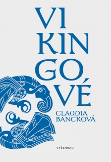 VIKINGOVÉ - VYŠEHRAD