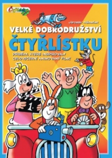 VELKÉ DOBRODRUŽSTVÍ ČTYŘLÍSTKU