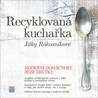 RECYKLOVANÁ KUCHAŘKA JITKY RÁKOSNÍKOVÉ-MODERNÍ DOMÁCNOST...