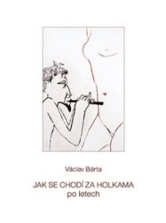 JAK SE CHODÍ ZA HOLKAMA PO LETECH