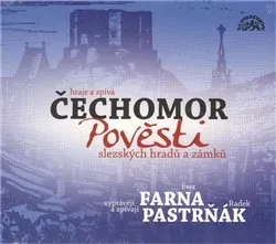 CD POVĚSTI SLEZSKÝCH HRADŮ A ZÁMKŮ ČECHOMOR,E.FARNA,R.PASTR