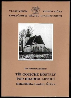 TŘI GOTICKÉ KOSTELY POD HRADEM LIPNICÍ SV.8