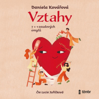 CD VZTAHY ANEB 7+1 OSUDOVÝCH OMYLŮ - AUDIO