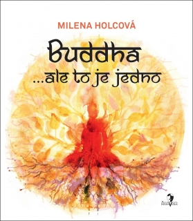 BUDDHA...ALE TO JE JEDNO