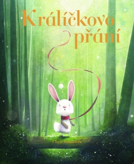 KRÁLÍČKOVO PŘÁNÍ