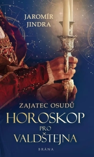 ZAJATEC OSUDŮ 2: HOROSKOP PRO VALDŠTEJNA
