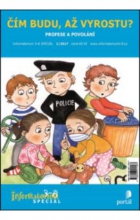 ČÍM BUDU, AŽ VYROSTU - PROFESE A POVOLÁNÍ