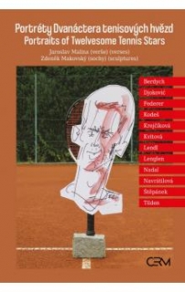 PORTRÉTY DVANÁCTERA TENISOVÝCH HVĚZD / P
