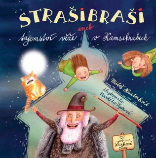 STRAŠIBRAŠI ANEB TAJEMSTVÍ VĚŽE V KAMSEH