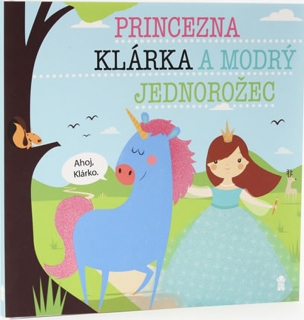 PRINCEZNA KLÁRKA A MODRÝ JEDNOROŽEC