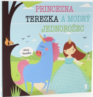 PRINCEZNA TEREZKA A MODRÝ JEDNOROŽEC