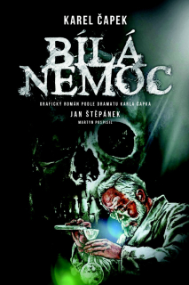 KAREL ČAPEK: BÍLÁ NEMOC - KOMIKS