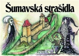 ŠUMAVSKÁ STRAŠIDLA