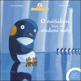 O TUČŇÁKOVI, KTERÝ MĚL STUDENÉ NOHY
