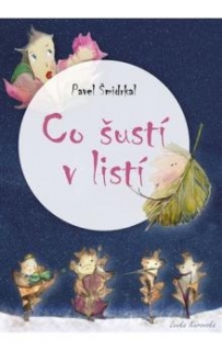 CO ŠUSTÍ V LISTÍ