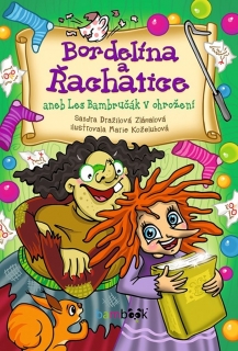 BORDELÍNA A ŘACHATICE ANEB LES