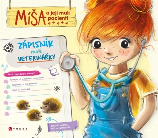 MÍŠA A JEJÍ MALÍ PACIENTI - DENÍK MALÉ VETERINÁŘKY