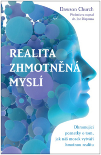 REALITA ZHMOTNĚNÁ MYSLÍ