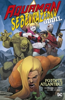 AQUAMAN SEBEVRAŽEDNÝ ODDÍL: POTOPTE ATLA