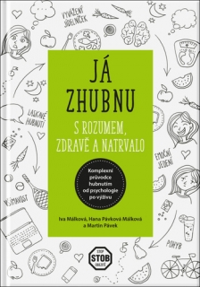 JÁ ZHUBNU - S ROZUMEM, ZDRAVĚ A NATRVALO