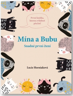 MÍNA A BUBU - SNADNÉ PRVNÍ ČTENÍ