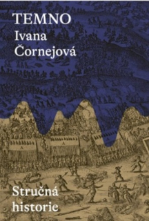 TEMNO / STRUČNÁ HISTORIE