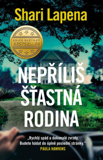 NEPŘÍLIŠ ŠŤASTNÁ RODINA