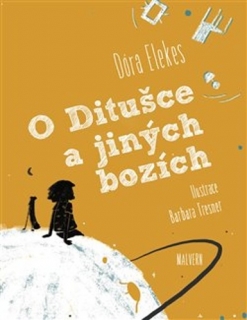 O DITUŠCE A JINÝCH BOZÍCH