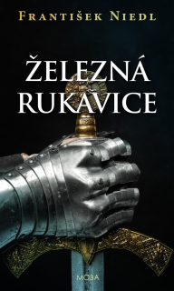 ŽELEZNÁ RUKAVICE 2 ONDŘEJ Z ROHATCE